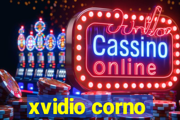 xvidio corno